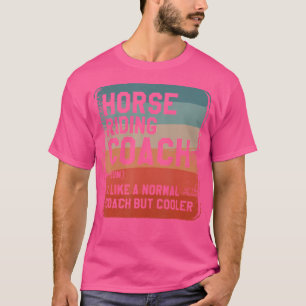 Reitlehrer wie ein normaler Lehrer, aber cooler T-Shirt