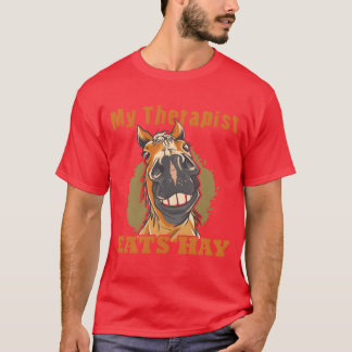 Reitpferd Myherapist Eats Hay Retro T-Shirt