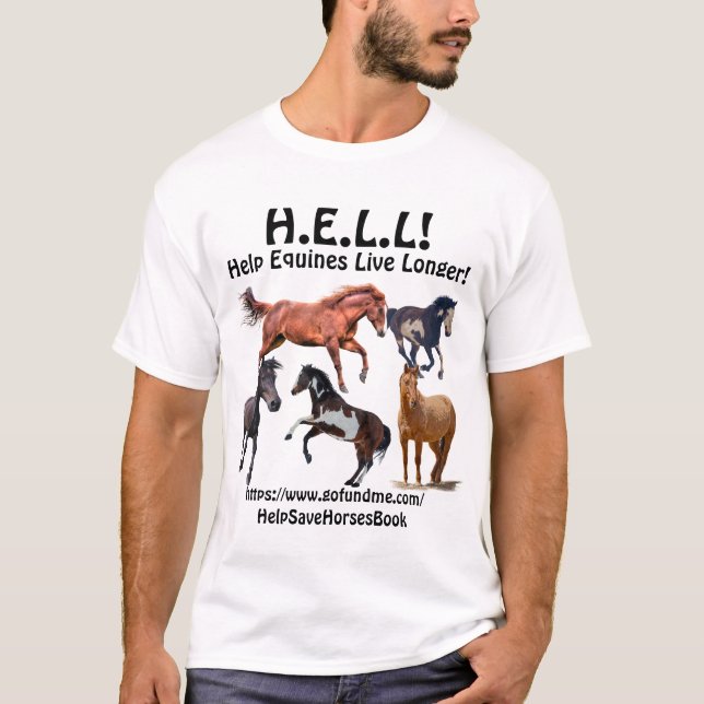 Reitrettung H.E.L.L. - Hilf Pferden länger zu lebe T-Shirt (Vorderseite)