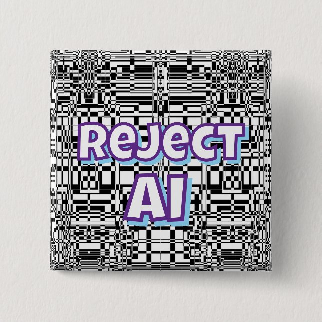 Reject AI   Button (Vorderseite)