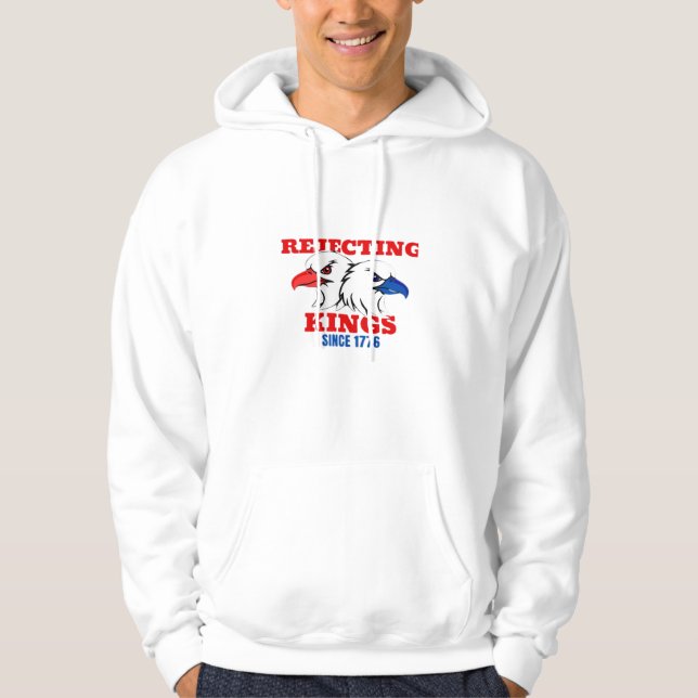 Rejecting Kings Since 1776 Classic Creative Design Hoodie (Vorderseite)