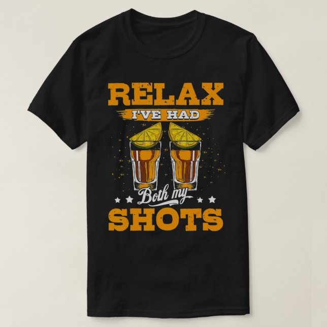 Rela Ich hatte beide meine Shots Tequila T-Shirt F (Design vorne)