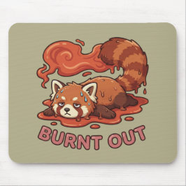 Relatable "Burnt Out" Red Panda – Cute Melted Aest Mousepad
