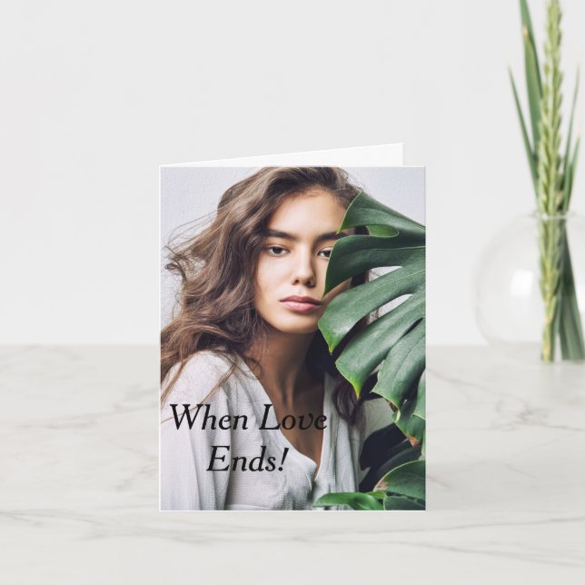 Relationship Card Titled/ When Love Ends! Karte (Vorderseite)