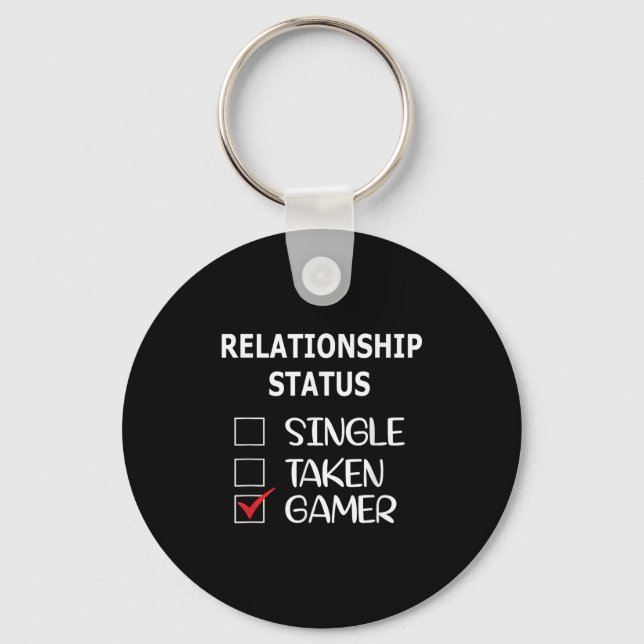 Relationship Status Single Taken Gamer  Schlüsselanhänger (Vorderseite)