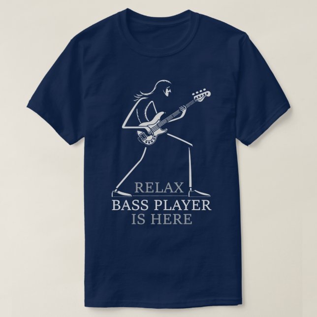 Relax Bass Player ist hier lustig gestört Bass Pl T-Shirt (Design vorne)