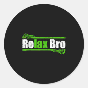 Relax Bro Funny Boys Lacrosse Apparel Jugend Mens Runder Aufkleber