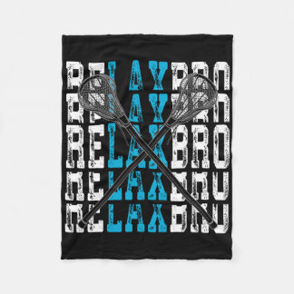 Relax Bro Funny Lacrosse Player Lax Lover Joke T-S Fleecedecke