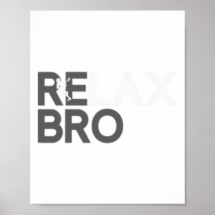 Relax Bro Funny Lacrosse Player Lax Lover Joke T-S Poster