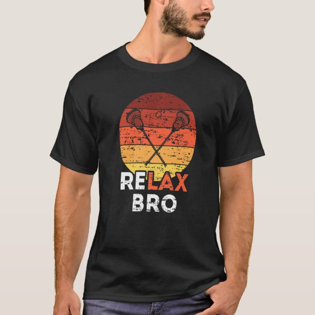 Relax bro Lacrosse 1 T-Shirt (Vorderseite)