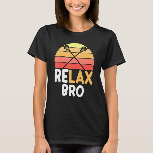Relax Bro Lacrosse Vintages Surfen T-Shirt (Vorderseite)