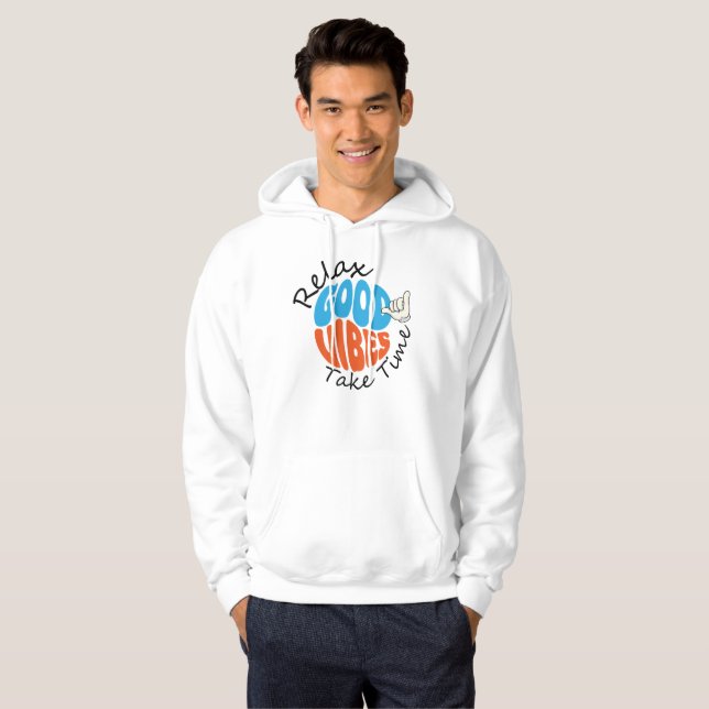 Relax Good Vibes Take Time Hoodie (Vorne ganz)
