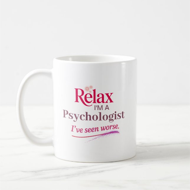 Relax Ich bin Psychologe Kaffeetasse (Links)