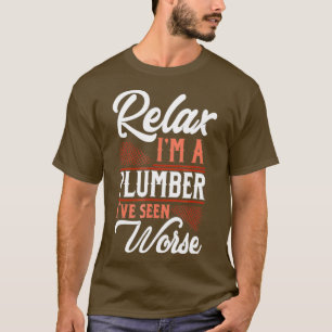 Relax Im A Plumber Funny Plumber s FTA2x064 T-Shirt