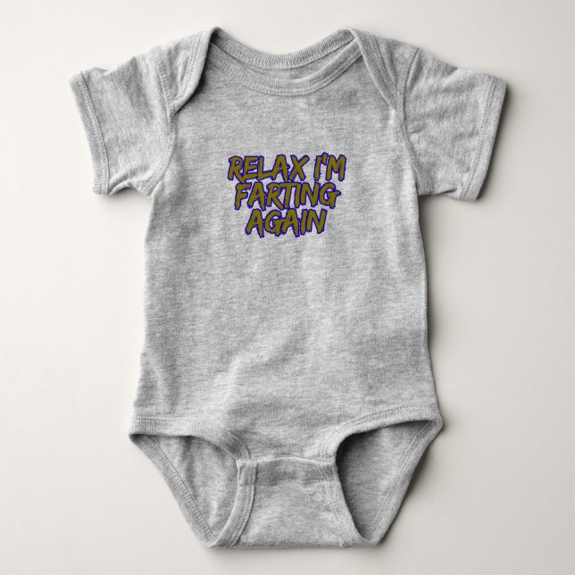 Relax i'm farting again baby strampler (Vorderseite)