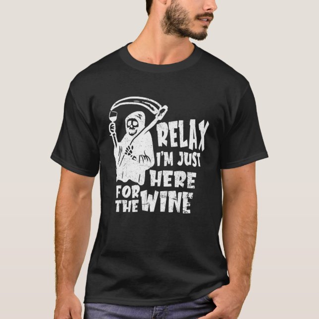 Relax Im Just Here For The Wine Drink Halloween De T-Shirt (Vorderseite)