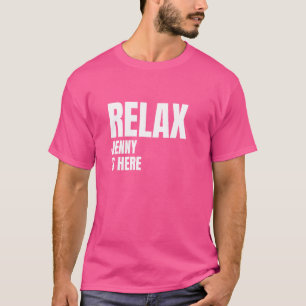 Relax Jenny ist hier beliebte Geburtsnamen Jenny C T-Shirt