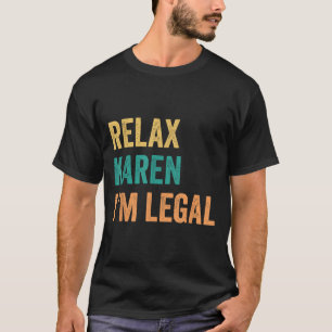 Relax Karen Im Legal Funny mexikanisch T-Shirt