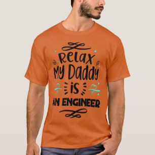 Relax My Daddy ist ein neugeborener Apotheker Nied T-Shirt