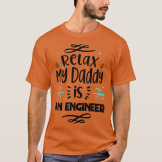 Relax My Daddy ist ein neugeborener Apotheker Nied T-Shirt