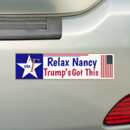 Relax Nancy Trump's got this! Autoaufkleber