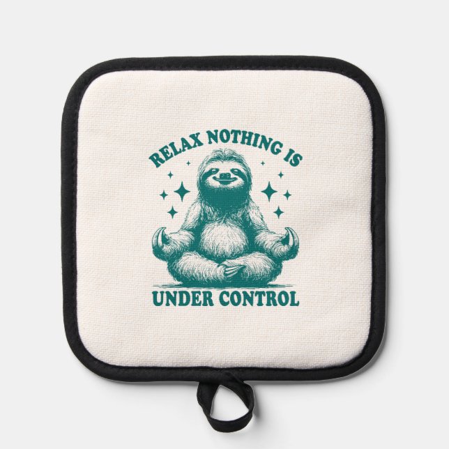 Relax Nothing Is Under Control Sloth Yoga Topflappen (Vorderseite)