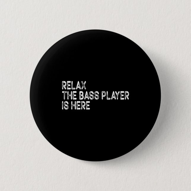 Relax The B Player Is Here Retro Guitar Musician F Button (Vorderseite)