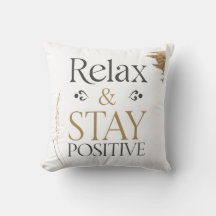 Relax und Bleibe Positives Motivierend Kissen