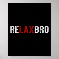 Relaxbro - Funny Lacrosse Player Relax Bro