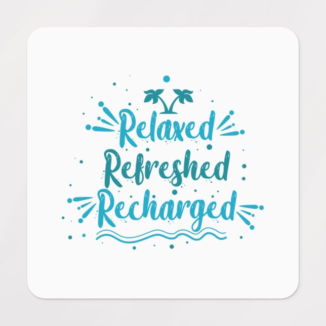 Relaxed Refreshed Recharged Etiketten (Design 1)
