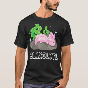 Relaxolotl Axolotl Schlafen 1 T-Shirt