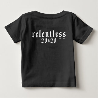 RELENTLESS 2020 Baby T - Shirt