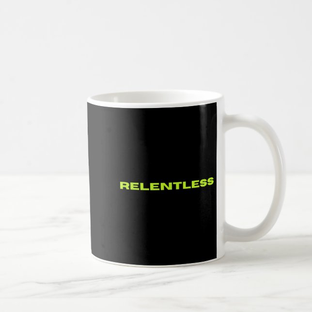 Relentless  kaffeetasse (Rechts)