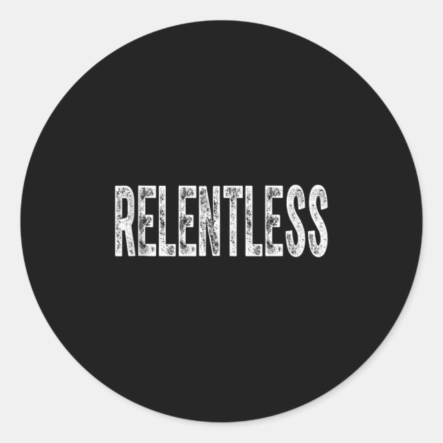 Relentless Workout Motivation Shirt Tank Top  Runder Aufkleber (Vorderseite)