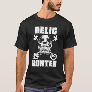 Relic Hunter Metal Detector Treasure Jagd Metal T-Shirt