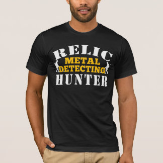 Relic Metal Detection Hunter - Funny Treasure Hunt T-Shirt
