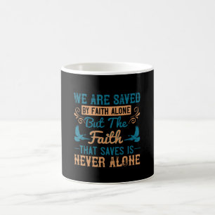 Religion - Der Glaube, der Rette, ist nie allein Kaffeetasse