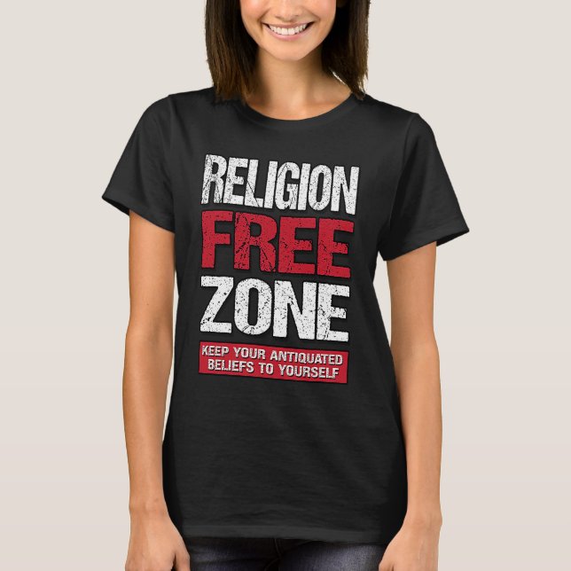 Religion Free Zone  Athiest Agnostic Statement T-Shirt (Vorderseite)