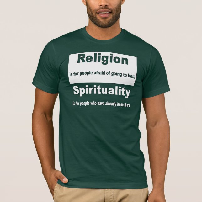 Religion gegen Spiritualität T-Shirt (Vorderseite)