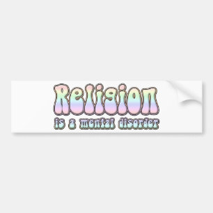 Religion ist eine Geistesstörung Autoaufkleber