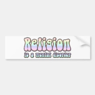 Religion ist eine Geistesstörung Autoaufkleber