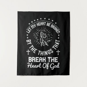 Religion - Lass mein Herz brechen Wandteppich