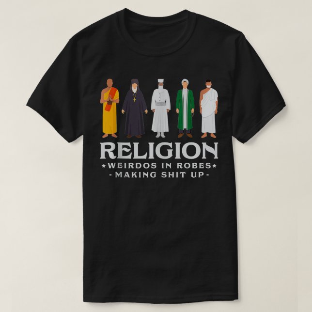 Religion Weirdos in Robes Atheist Blackcraft Agnos T-Shirt (Design vorne)
