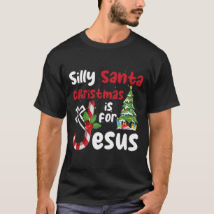 Religiöse Weihnachten Albern Weihnachten ist für J T-Shirt