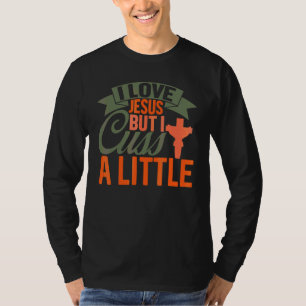 Religiöser Christ Ich liebe Jesus, aber ich fluche T-Shirt