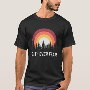 Religiöser Glaube über Angst Christlich T-Shirt