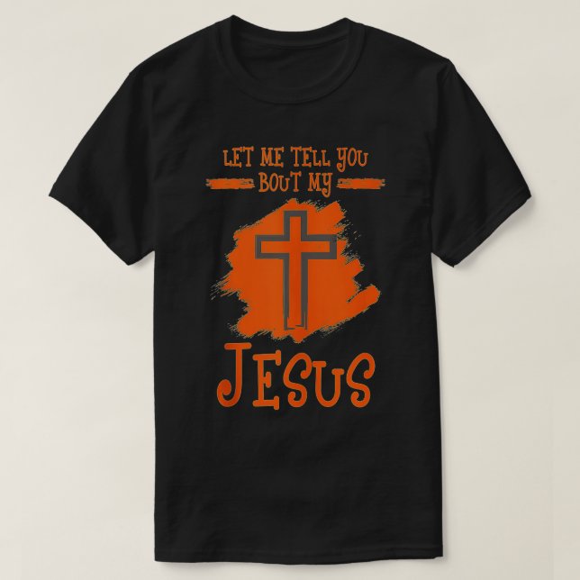 Religiöses Kreuz Lasse mir von meinem Jesus Christ T-Shirt (Design vorne)