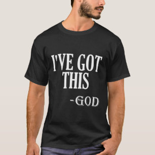 Religiöses Motivierend Sprichwort habe ich diesen  T-Shirt