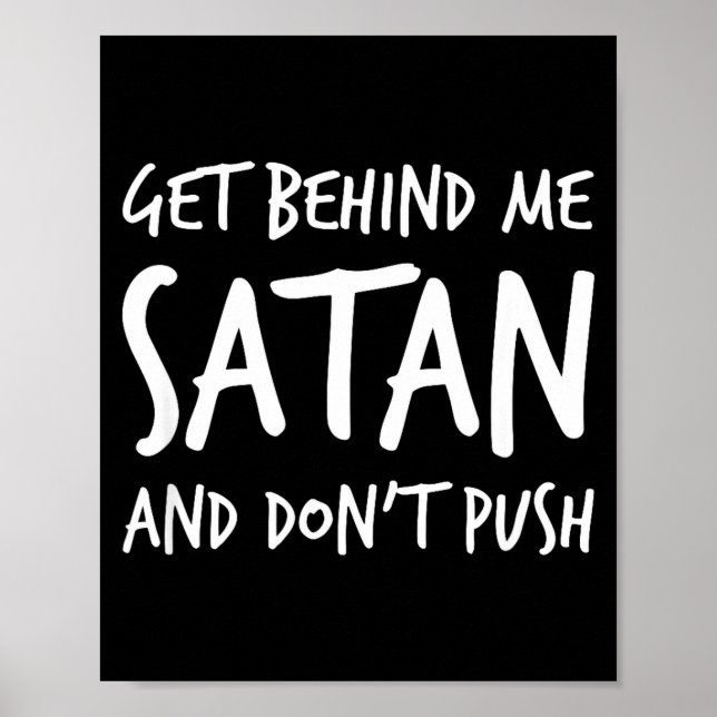 Religious Christian Jesus Get Behind Me Satan And  Poster (Vorne)