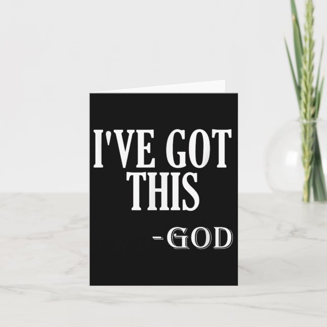 Religious Motivational Saying I've Got This - God  Karte (Vorderseite)